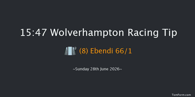 Wolverhampton 15-47 (Class 6) 16f Tue 16th Jun 2026