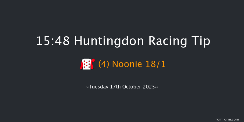 Huntingdon 15:48 Maiden Hurdle (Class 4) 20f Tue 10th Oct 2023