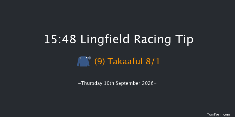 Lingfield 15-48 (Class 4) 6f Thu 3rd Sep 2026