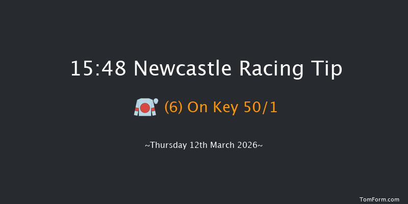 Newcastle 15-48 (Class 6) 6f Wed 11th Mar 2026