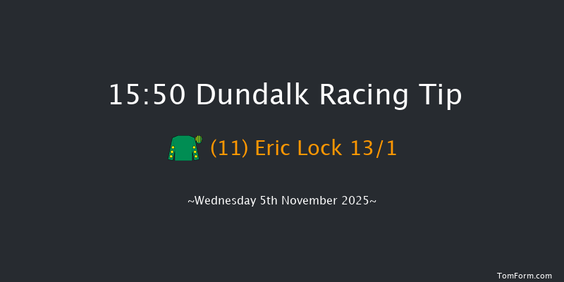 Dundalk 15-50 7f Fri 31st Oct 2025