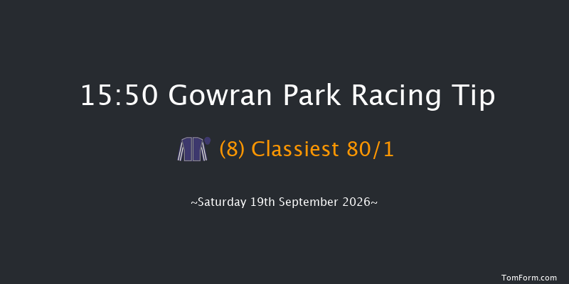Gowran Park 15-50 (Class 1) 9f Tue 1st Sep 2026