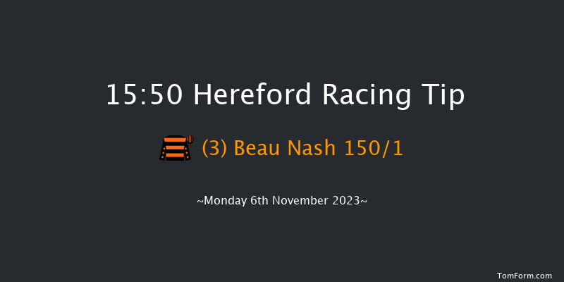 Hereford 15:50 Maiden Hurdle (Class 4) 16f Tue 24th Oct 2023