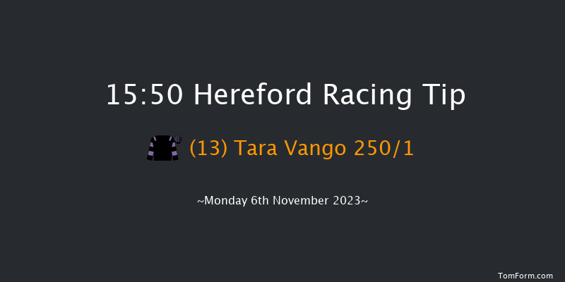 Hereford 15:50 Maiden Hurdle (Class 4) 16f Tue 24th Oct 2023