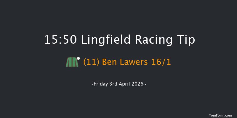 Lingfield 15-50 (Class 3) 8f Fri 27th Mar 2026
