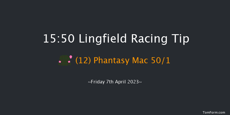 Lingfield 15:50 Handicap (Class 3) 10f Mon 3rd Apr 2023