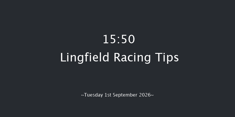 Lingfield 15-50 (Class 6) 5f Thu 27th Aug 2026