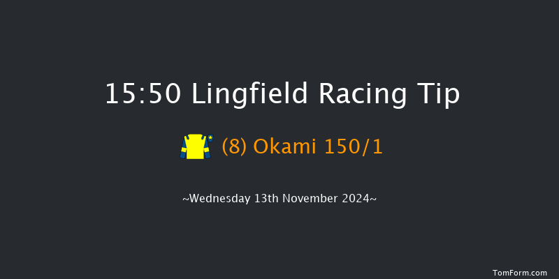 Lingfield  15:50 Handicap (Class 6) 6f Tue 12th Nov 2024