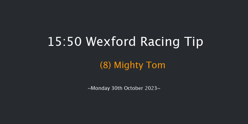 Wexford 15:50 Maiden Chase 16f Sun 29th Oct 2023