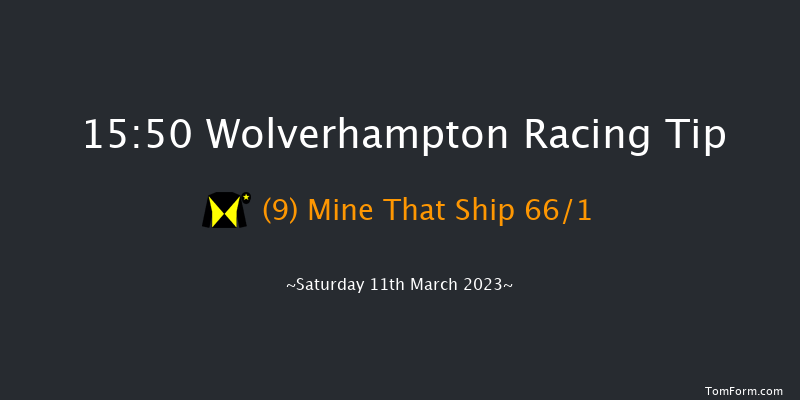 Wolverhampton 15:50 Stakes (Class 4) 7f Fri 10th Mar 2023
