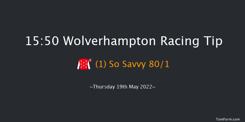 Wolverhampton 15:50 Handicap (Class 6) 6f Tue 17th May 2022