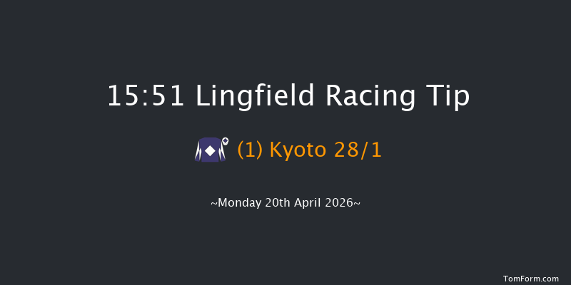 Lingfield 15-51 (Class 4) 6f Tue 14th Apr 2026