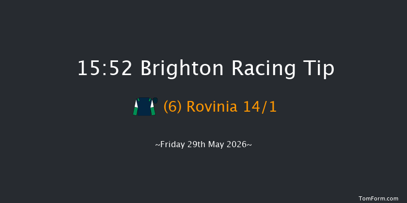 Brighton 15-52 (Class 6) 7f Tue 26th May 2026