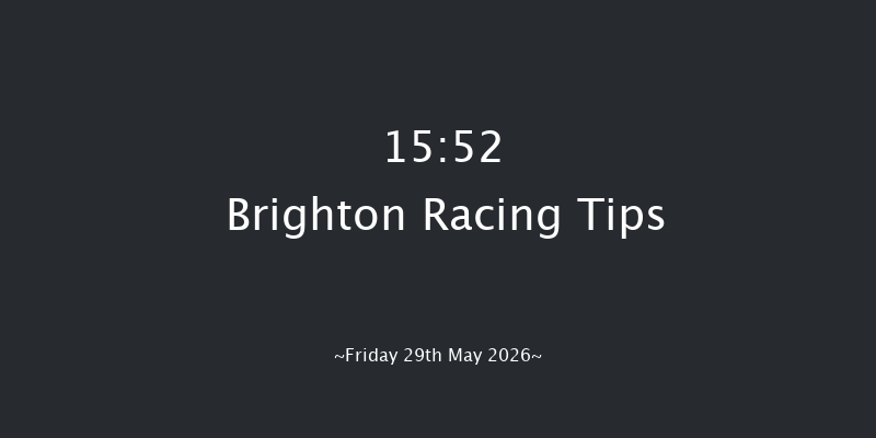 Brighton 15-52 (Class 6) 7f Tue 26th May 2026