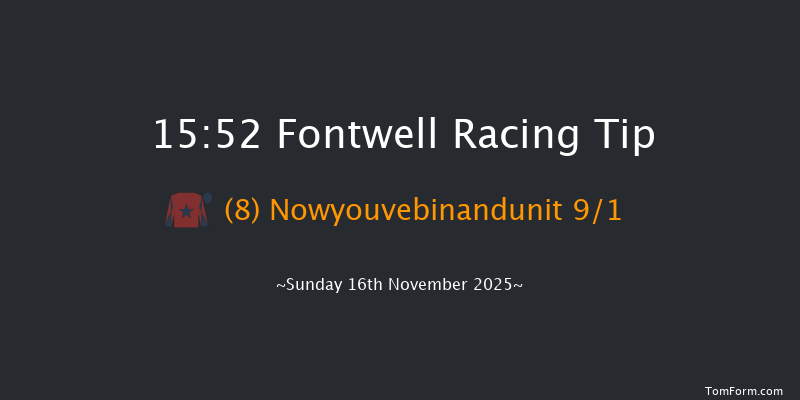 Fontwell 15-52 (Class 5) 21f Fri 7th Nov 2025