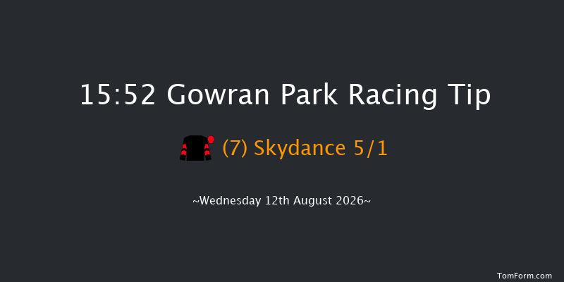 Gowran Park 15-52 (Class 1) 9f Fri 7th Aug 2026