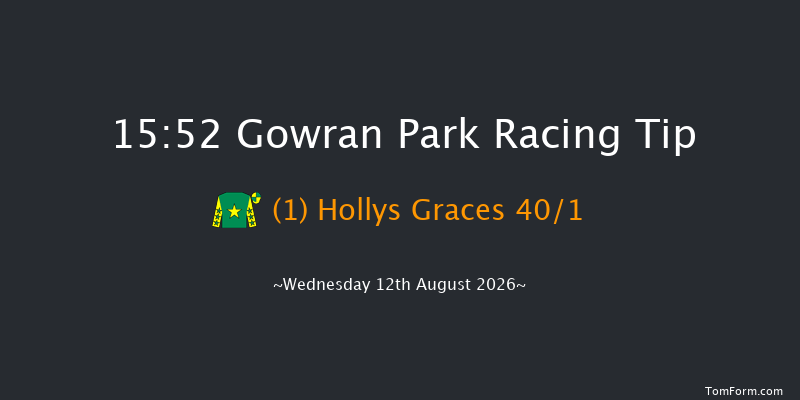 Gowran Park 15-52 (Class 1) 9f Fri 7th Aug 2026