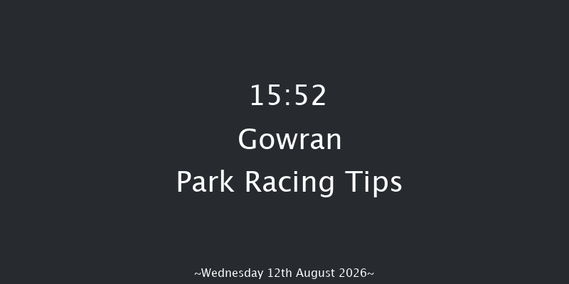 Gowran Park 15-52 (Class 1) 9f Fri 7th Aug 2026