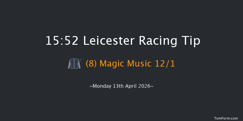 Leicester 15-52 (Class 5) 6f Fri 6th Mar 2026