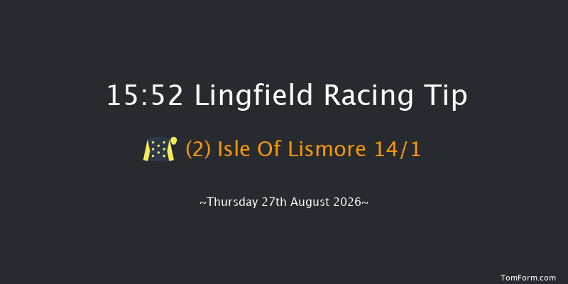 Lingfield 15-52 (Class 5) 5f Tue 25th Aug 2026