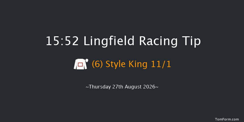 Lingfield 15-52 (Class 5) 5f Tue 25th Aug 2026
