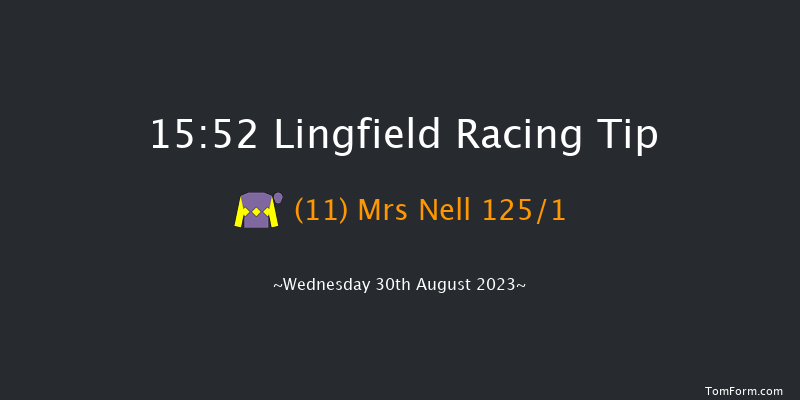 Lingfield 15:52 Maiden (Class 5) 7f Mon 21st Aug 2023