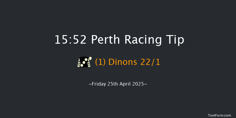 Perth 15-52 (Class 3) 26f Thu 24th Apr 2025