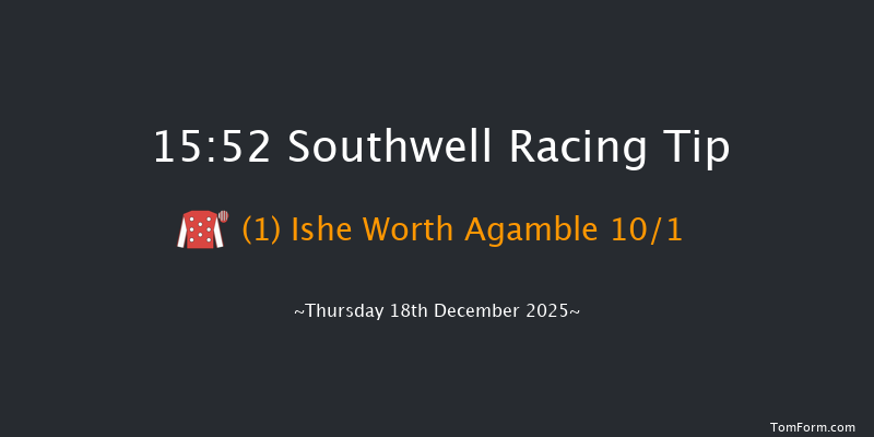 Southwell 15-52 (Class 6) 6f Sun 14th Dec 2025