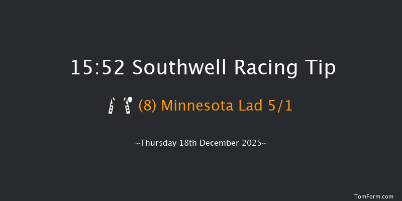 Southwell 15-52 (Class 6) 6f Sun 14th Dec 2025
