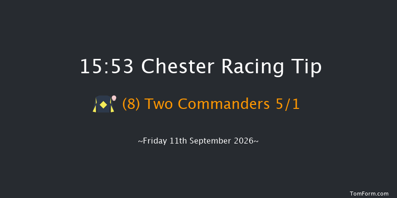 Chester 15-53 (Class 4) 7f Sat 22nd Aug 2026