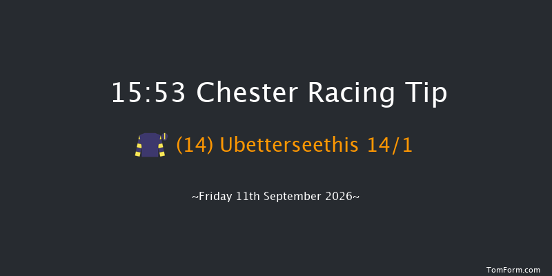 Chester 15-53 (Class 4) 7f Sat 22nd Aug 2026
