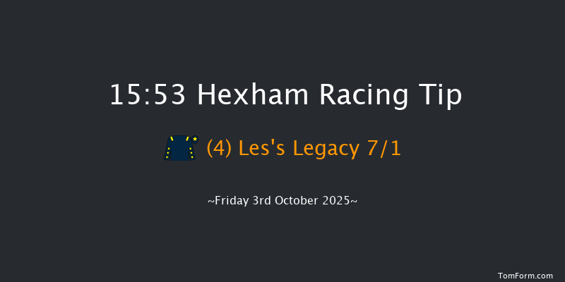 Hexham 15-53 (Class 4) 20f Wed 27th Aug 2025