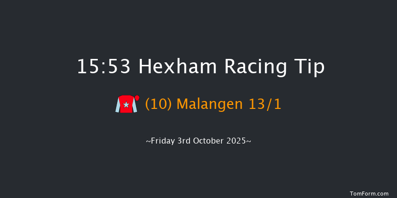 Hexham 15-53 (Class 4) 20f Wed 27th Aug 2025