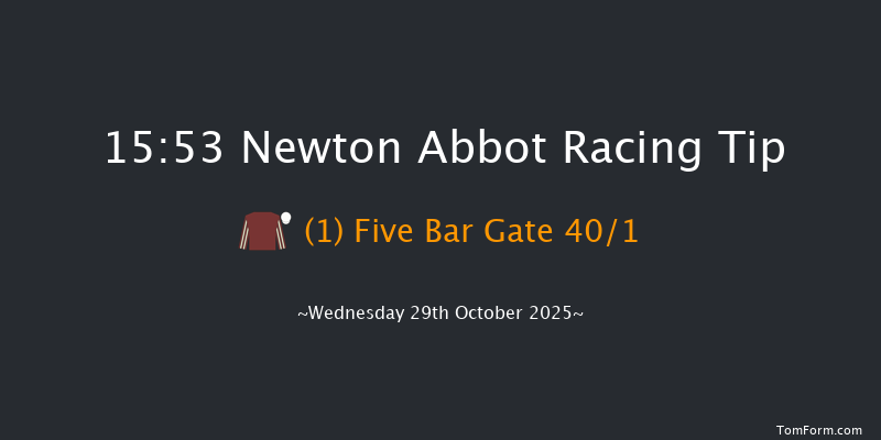 Newton Abbot 15-53 (Class 5) 16f Sat 18th Oct 2025