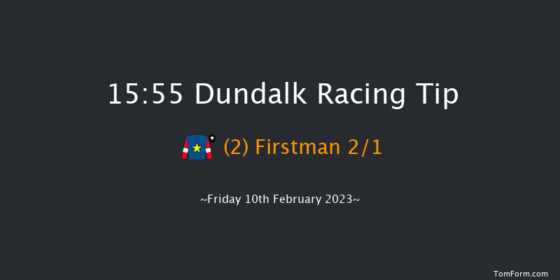 Dundalk 15:55 Stakes 16f Fri 3rd Feb 2023