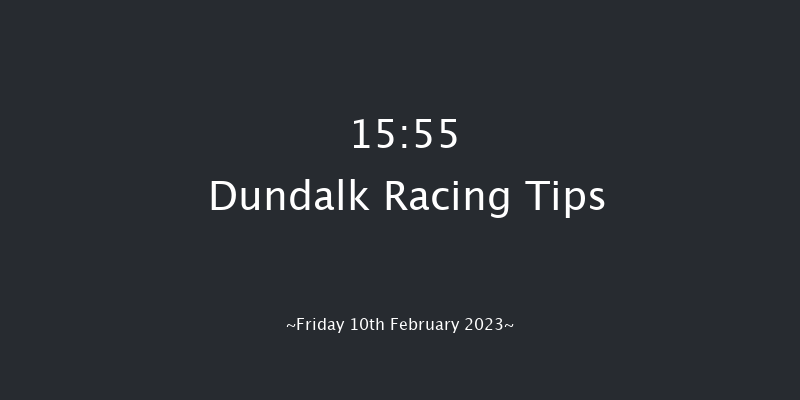 Dundalk 15:55 Stakes 16f Fri 3rd Feb 2023