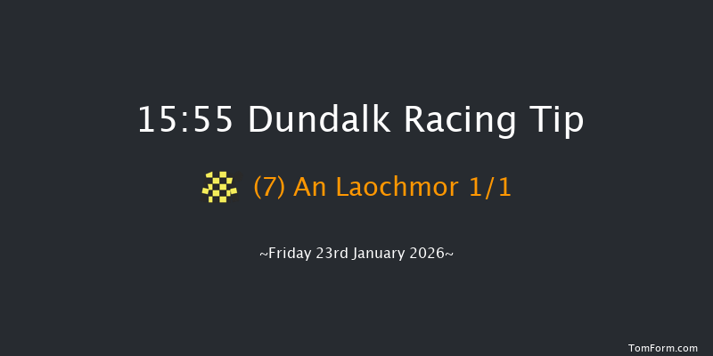 Dundalk 15-55 5f Fri 16th Jan 2026