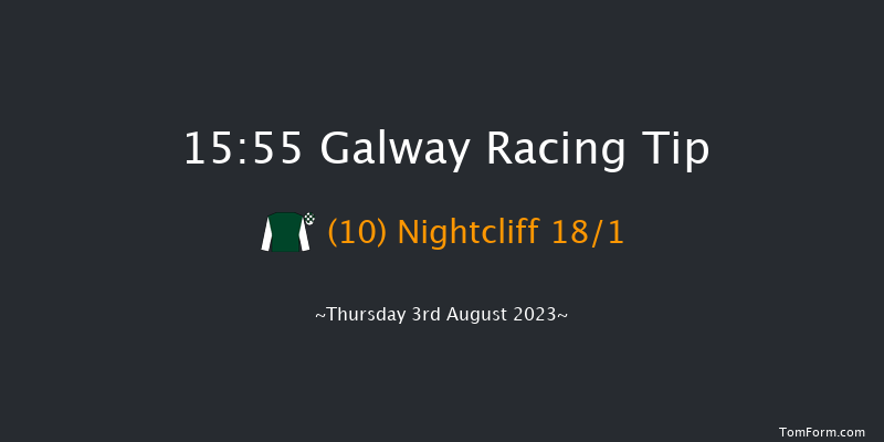 Galway 15:55 Listed 7f Wed 2nd Aug 2023