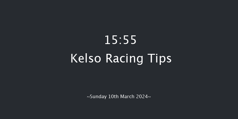 Kelso  15:55 Maiden Hurdle (Class
4) 21f Sat 2nd Mar 2024