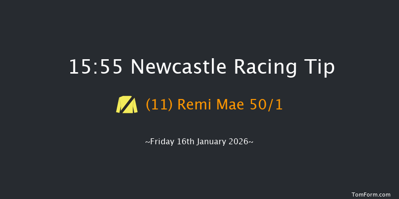 Newcastle 15-55 (Class 2) 6f Thu 15th Jan 2026