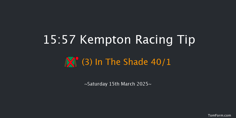 Kempton  15:57 Maiden Hurdle (Class 4) 21f Wed 5th Mar 2025