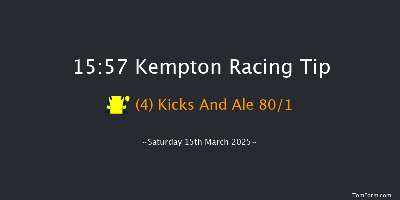 Kempton  15:57 Maiden Hurdle (Class 4) 21f Wed 5th Mar 2025