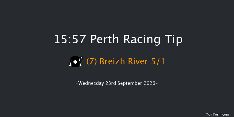 Perth 15-57 (Class 2) 23f Mon 7th Sep 2026