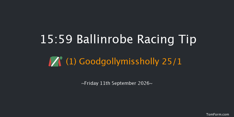 Ballinrobe 15-59 17f Mon 24th Aug 2026