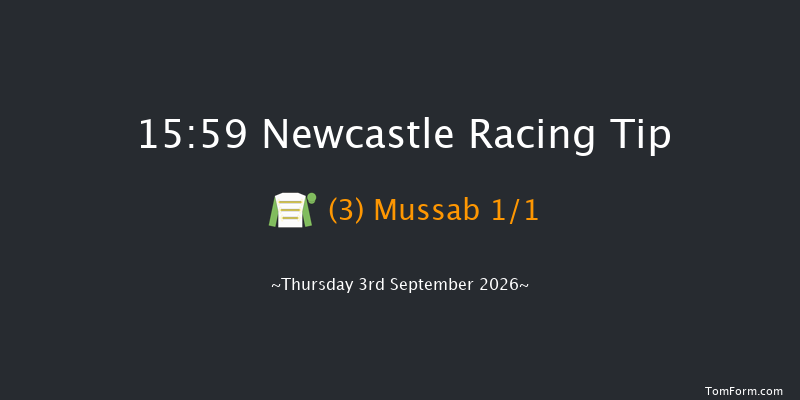 Newcastle 15-59 (Class 4) 5f Wed 2nd Sep 2026
