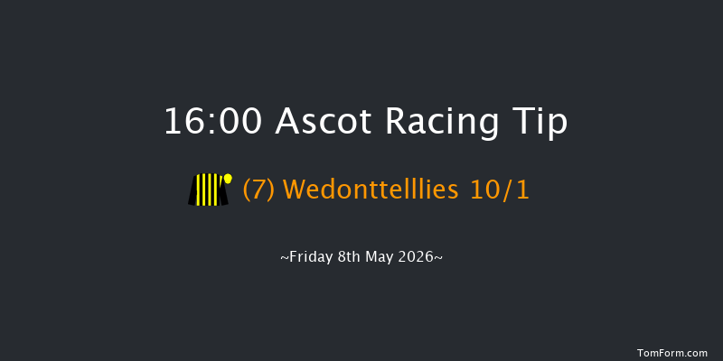 Ascot 16-00 (Class 4) 6f Fri 1st May 2026