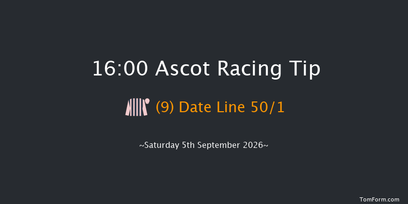 Ascot 16-00 (Class 2) 8f Fri 4th Sep 2026