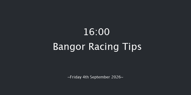 Bangor 16-00 (Class 5) 16f Fri 26th Jun 2026