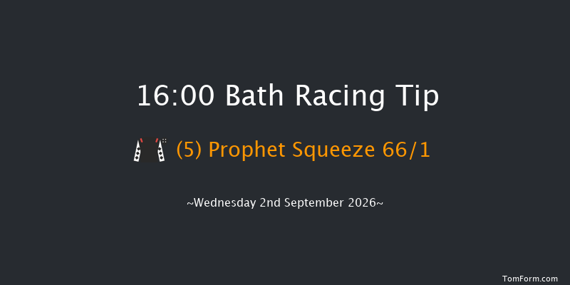 Bath 16-00 (Class 6) 15f Wed 26th Aug 2026