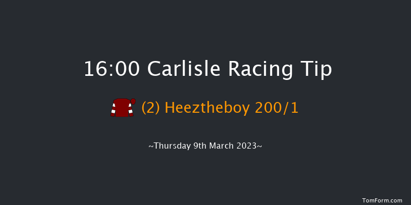 Carlisle 16:00 Maiden Hurdle (Class 4) 17f Mon 20th Feb 2023
